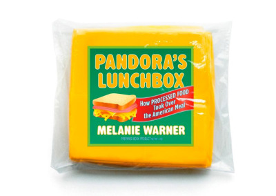 Pandora’s Lunchbox: An Inside Look at Processed Foods