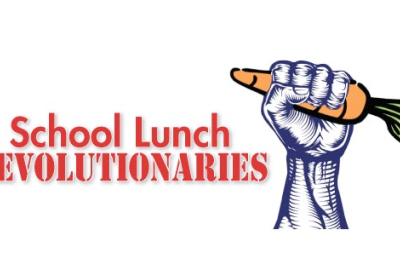 The Next School Lunch Revolutionary: You