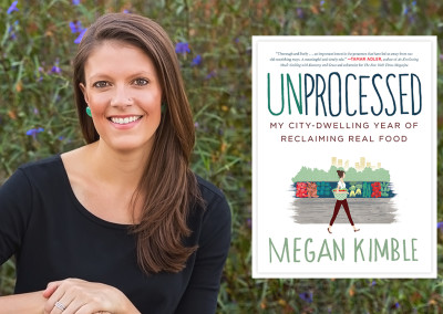 Unprocessed: One Woman’s Quest to Reclaim Real Food